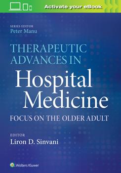 Therapeutic Advances in Hospital MedicineFocus on Older Adult