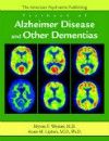 American Psychiatric Publishing Textbook of Alzheimer'sDisease & Other Dementias