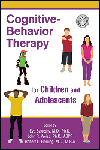 Cognitive-Behavior Therapy for Children & Adolescents(With DVD-ROM)