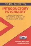 Study Guide to Introductory Psychiatry- A Companion to Introductory Textbook of Psychiatry,
