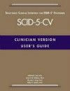 User's Guide to Structured Clinical Interview forDSM-5 Disorders(SCID-5-CV), Clinician Version
