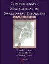 Comprehensive Management of Swallowing Disorders, 2ndEd.