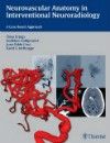 Neurovascular Anatomy in Interventional Neuroradiology- A Case-Based Approach