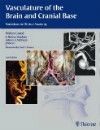 Vasculature of the Brain & Cranial Base, 2nd ed.- Variations in Clinical Anatomy