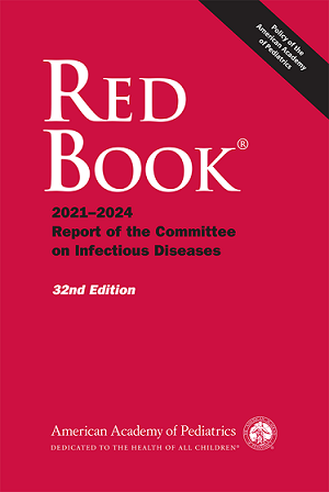 Red Book 2021-2024 (32nd ed.)- Report of the Committee on Infectious Diseases