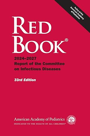 Red Book 2024-2027 (33rd ed.)- Report of the Committee on Infectious Diseases