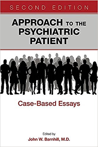 Approach to the Psychiatric Patient, 2nd ed.- Case-Based Essays