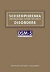 Schizophrenia Spectrum & Other Psychotic Disorders- DSM-5 Selections
