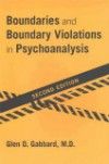 Boudaries & Boundary Violations in Psychoanalysis,2nd ed.