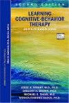 Learning Cognitive-Behavior Therapy, 2nd ed.- An Illustrated Guide: Core Competencies in