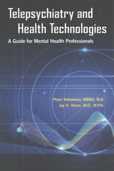 Telepsychiatry & Health Technologies- A Guide for Mental Health Professionals