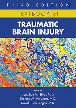 Textbook of Traumatic Brain Injury, 3rd ed.
