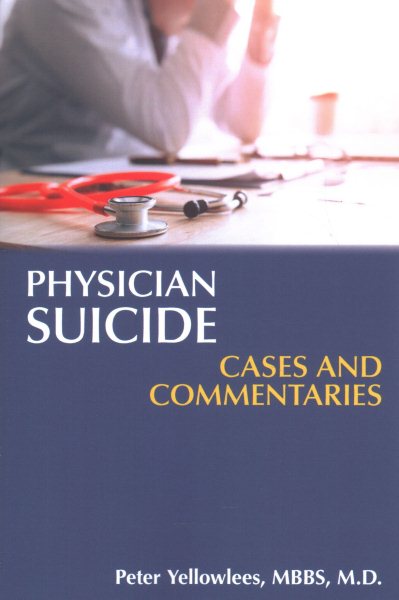 Physician Suicide- Cases & Commentaries