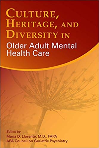 Culture, Heritage, & Diversity in Older Adult MentalHealth Care