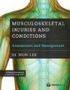Musculoskeletal Injuries & Conditions- Assessment & Management
