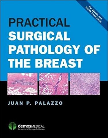 Practical Surgical Pathology of Breast