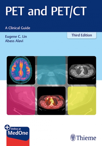 PET & PET/CT, 3rd ed.- A Clinical Guide