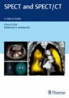 SPECT & SPECT/CT- A Clinical Guide