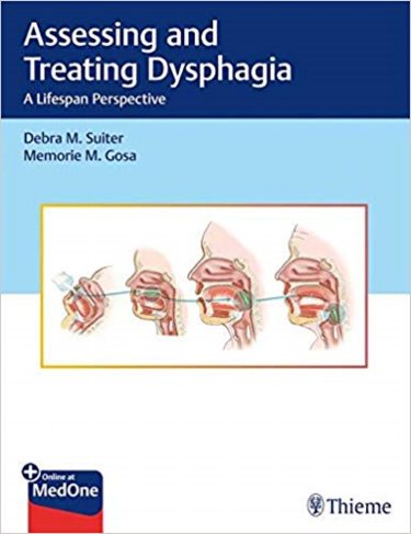 Assessing & Treating Dysphagia- A Lifespan Perspective