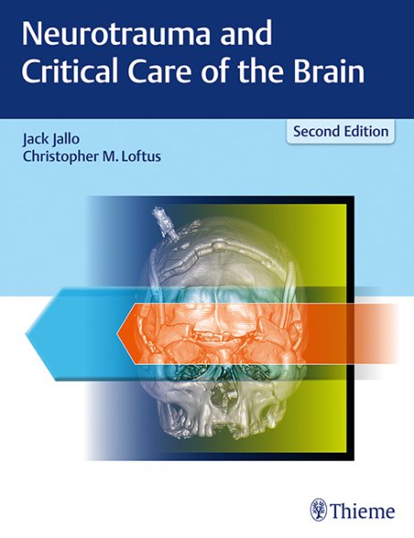 Neurotrauma & Critical Care of the Brain, 2nd ed.