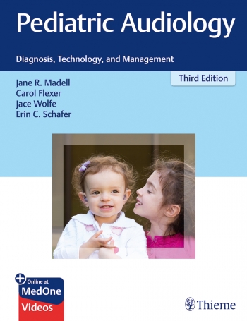 Pediatric Audiology, 3rd ed.- Diagnosis, Technology, & Management
