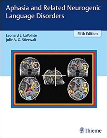 Aphasia & Related Neurogenic Language Disorders, 5th ed
