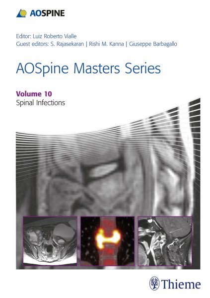 AO Spine Masters SeriesVol.10: Spinal Infections