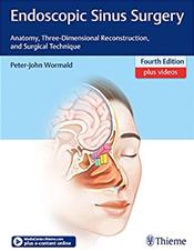 Endoscopic Sinus Surgery, 4th ed.- Anatomy, Three-Dimensional Reconstruction, & Surgical