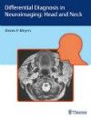 Differential Diagnosis in Neuroimaging: Head & Neck