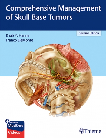Comprehensive Management of Skull Base Tumors, 2nd ed.