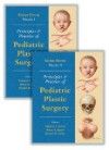 Principles & Practice of Pediatric Plastic Surgery,2nd ed. in 2 vols