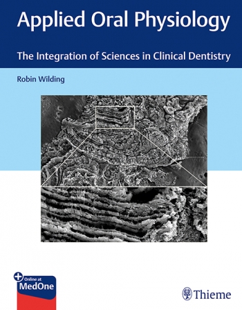 Applied Oral PhysiologyIntegration of Sciences in Clinical Dentistry