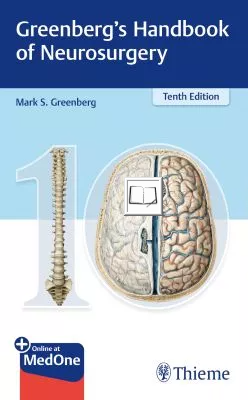 Greenberg's Handbook of Neurosurgery, 10th ed.
