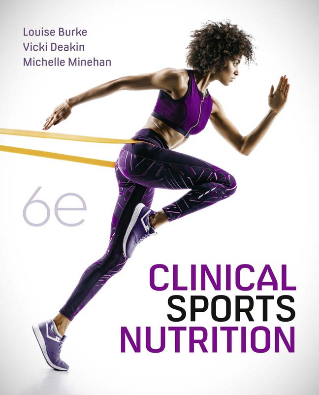 Clinical Sports Nutrition, 6th ed.