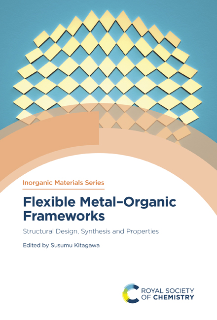 Flexible Metal-Organic Frameworks- Structural Design, Synthesis & Properties