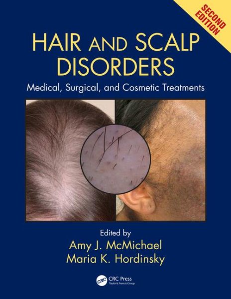 Hair & Scalp Disorders, 2nd ed.- Medical, Surgical, & Cosmetic Treatments