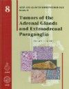 Atlas of Tumor Pathology, 4th Series, Fascicle 8- Tumors of the Adrenal Glands & Extraadrenal