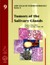 Atlas of Tumor Pathology, 4th Series, Fascicle 9- Tumors of Salivary Glands