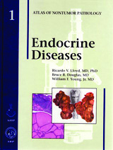 Atlas of Nontumor Pathology, Fascicle 1 -EndocrineDiseases