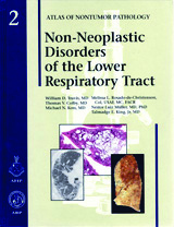 Atlas of Nontumor Pathology, Fascicle 2 -Non-NeoplasticDisorders of the Lower Respiratory Tract