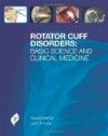 Rotator Cuff Disorders- Basic Science & Clinical Medicine