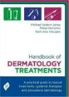 Handbook of Dermatology Treatments- A Practical Guide to Topical Treatments, Systemic