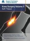 Surgical Techniques in Sports Medicine:Knee Surgery, Vol.1: Soft Tissue