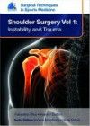 Surgical Techniques in Sports Medicine:Shoulder Surgery, Vol.1:Instability & Trauma