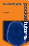 Pocket Tutor: Neuroimaging