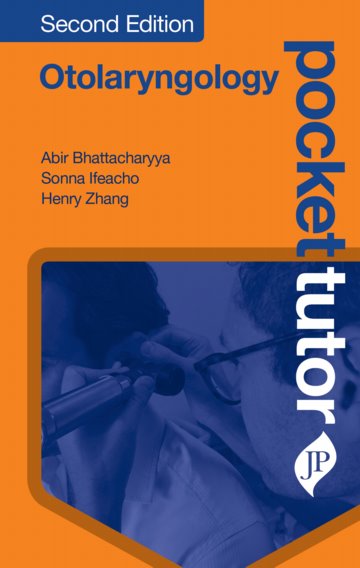 Pocket Tutor: Otolaryngology, 2nd ed.