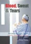 Blood, Sweat & Tears- Becoming a Better Surgeons