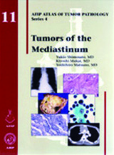 Atlas of Tumor Pathology, 4th Series, Fascicle 11- Tumors of Mediastinum