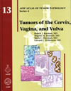 Atlas of Tumor Pathology, 4th Series, Fascicle 13- Tumors of Cervix, Vagina & Vulva