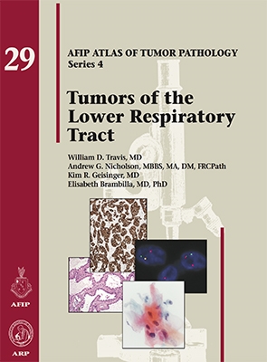 Atlas of Tumor Pathology, 4th Series, Fascicle 29- Tumors of Lower Respiratory Tract